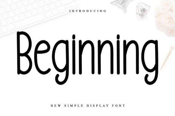 Beginning Font for Bold Campaigns