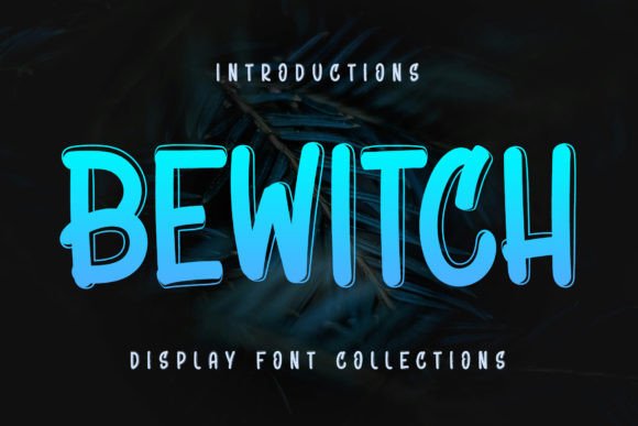 Bewitch Display Font for Charming Brand Visuals