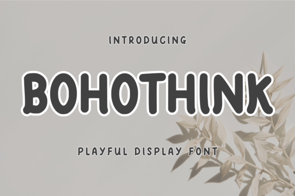 Bohothink Font for Creative Projects