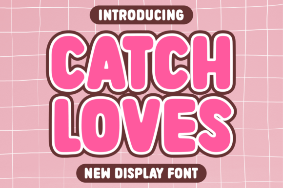 Catch Loves Font for Whimsical Campaigns