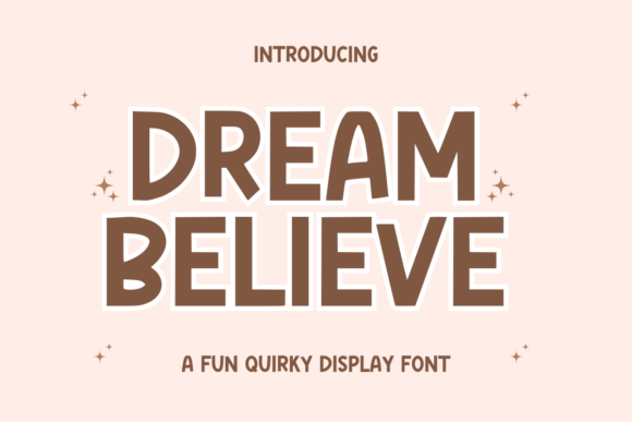 Dream Believe Font for Creative Projects