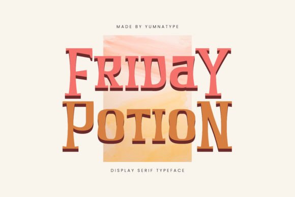 Friday Potion: A Serif Display Font for Edgy Elegance
