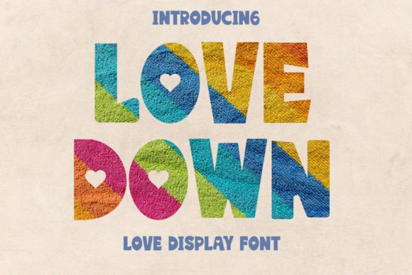 Love Down Font for Bold Campaigns