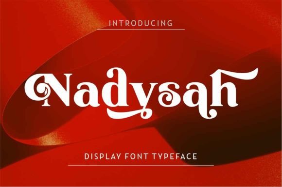 Make Your Brand Look Instantly Polished with Nadysah Display Font