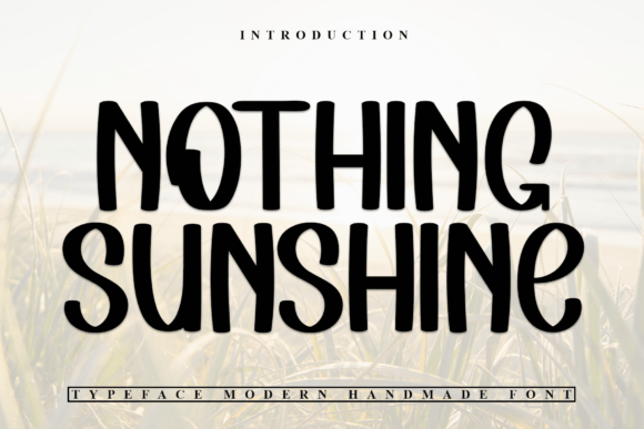 Nothing Sunshine Font Review