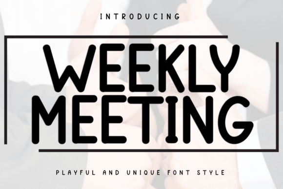Weekly Meeting Font for Business Branding